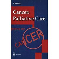 Cancer: Palliative Care [Paperback]