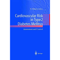 Cardiovascular Risk in Type 2 Diabetes Mellitus: Assessment and Control [Paperback]