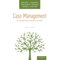 Case Management: An Introduction to Concepts and Skills [Paperback]