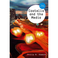 Castells and the Media: Theory and Media [Hardcover]