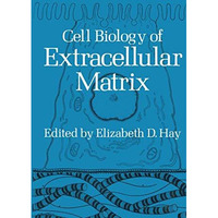 Cell Biology of Extracellular Matrix [Paperback]