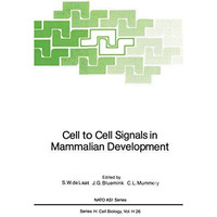 Cell to Cell Signals in Mammalian Development [Paperback]