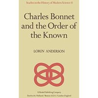Charles Bonnet and the Order of the Known [Hardcover]