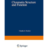 Chromatin Structure and Function: Molecular and Cellular Biophysical Methods [Paperback]