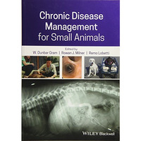 Chronic Disease Management for Small Animals [Paperback]