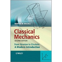 Classical Mechanics: From Newton to Einstein: A Modern Introduction [Hardcover]
