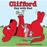 Clifford's Day with Dad (Classic Storybook) [Paperback]