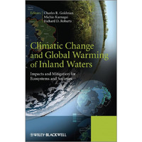 Climatic Change and Global Warming of Inland Waters: Impacts and Mitigation for  [Hardcover]