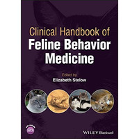 Clinical Handbook of Feline Behavior Medicine [Paperback]