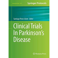 Clinical Trials In Parkinson's Disease [Hardcover]
