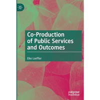 Co-Production of Public Services and Outcomes [Paperback]