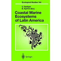 Coastal Marine Ecosystems of Latin America [Paperback]