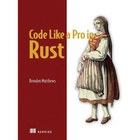 Code Like a Pro in Rust [Paperback]