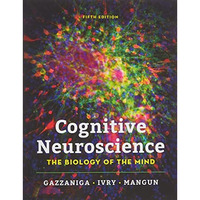Cognitive Neuroscience: The Biology of the Mind [Mixed media product]