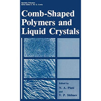 Comb-Shaped Polymers and Liquid Crystals [Paperback]