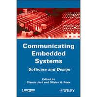Communicating Embedded Systems: Software and Design [Hardcover]