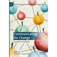 Communicating for Change: Concepts to Think With [Hardcover]