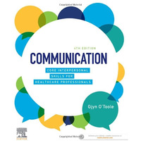 Communication: Core Interpersonal Skills for Healthcare Professionals [Paperback]