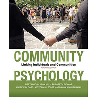 Community Psychology: Linking Individuals and Communities [Paperback]