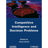 Competitive Intelligence and Decision Problems [Hardcover]