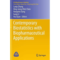Contemporary Biostatistics with Biopharmaceutical Applications [Paperback]