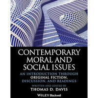 Contemporary Moral and Social Issues: An Introduction through Original Fiction,  [Hardcover]