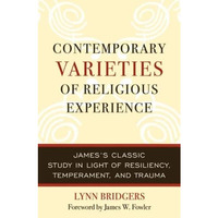 Contemporary Varieties of Religious Experience: James's Classic Study in Light o [Hardcover]