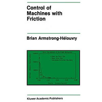 Control of Machines with Friction [Paperback]