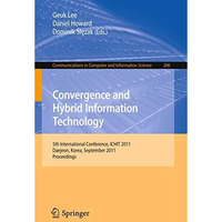 Convergence and Hybrid Information Technology: 5th International Conference, ICH [Paperback]