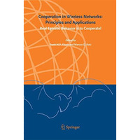 Cooperation in Wireless Networks: Principles and Applications: Real Egoistic Beh [Paperback]