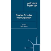 Counter-Terrorism: Community-Based Approaches to Preventing Terror Crime [Paperback]