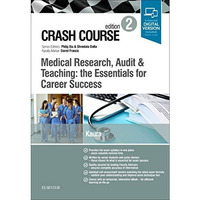 Crash Course Medical Research, Audit and Teaching: the Essentials for Career Suc [Paperback]
