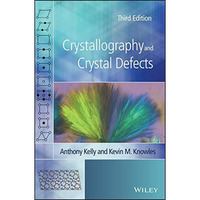 Crystallography and Crystal Defects [Hardcover]