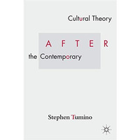 Cultural Theory After the Contemporary [Hardcover]
