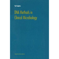 DNA Methods in Clinical Microbiology [Hardcover]