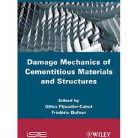 Damage Mechanics of Cementitious Materials and Structures [Hardcover]