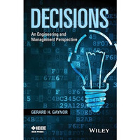 Decisions: An Engineering and Management Perspective [Paperback]
