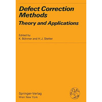 Defect Correction Methods: Theory and Applications [Paperback]