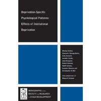 Deprivation-Specific Psychological Patterns: Effects of Institutional Deprivatio [Paperback]