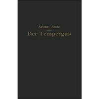 Der Tempergu?: Ein Handbuch f?r den Praktiker und Studierenden [Paperback]