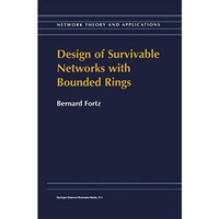 Design of Survivable Networks with Bounded Rings [Hardcover]