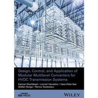 Design, Control, and Application of Modular Multilevel Converters for HVDC Trans [Hardcover]