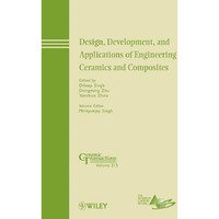 Design, Development, and Applications of Engineering Ceramics and Composites [Hardcover]