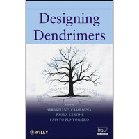Designing Dendrimers [Hardcover]
