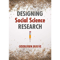 Designing Social Science Research [Hardcover]