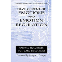 Development of Emotions and Emotion Regulation [Paperback]