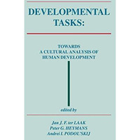 Developmental Tasks: Towards a Cultural Analysis of Human Development [Paperback]