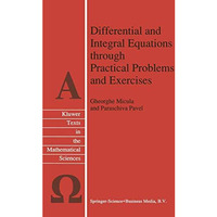Differential and Integral Equations through Practical Problems and Exercises [Paperback]