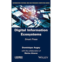 Digital Information Ecosystems: Smart Press [Hardcover]