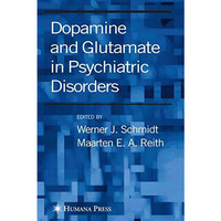 Dopamine and Glutamate in Psychiatric Disorders [Hardcover]